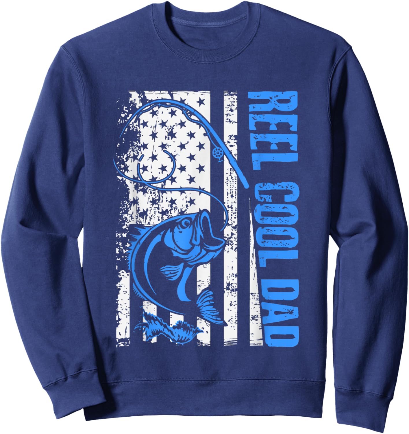 Reel Cool Dad Funny America USA Flag Bass Fishing Papa Daddy Sweatshirt - Sweatshirt | Navy