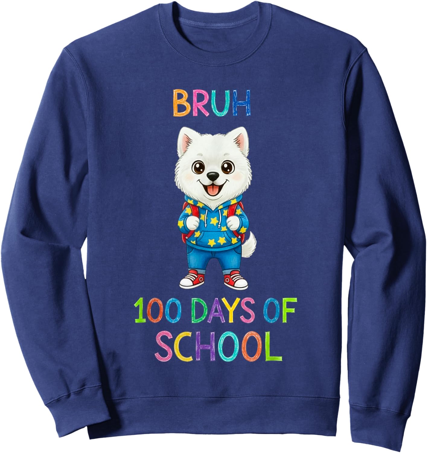 Bruh 100 Days of School Funny Kids Boys Girls Dog Sweatshirt - Sweatshirt | Navy