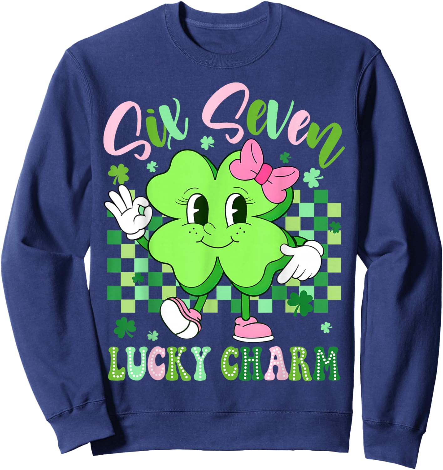 Six Seven Lucky Charm 67 St Patricks Day Shamrock Women Girl Sweatshirt - Sweatshirt | Navy