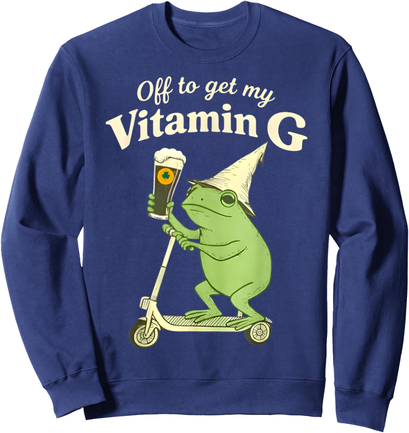 St Patrick’s Day Beer Frog Off to Get My Vitamin G Sweatshirt - Sweatshirt | Navy