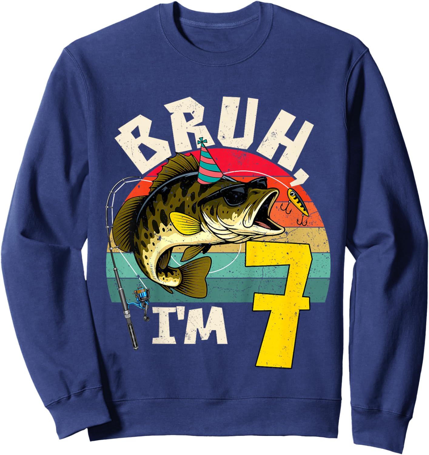 Bruh I'm 7 Years Old Fishing Birthday Theme Party Sweatshirt - Sweatshirt | Navy