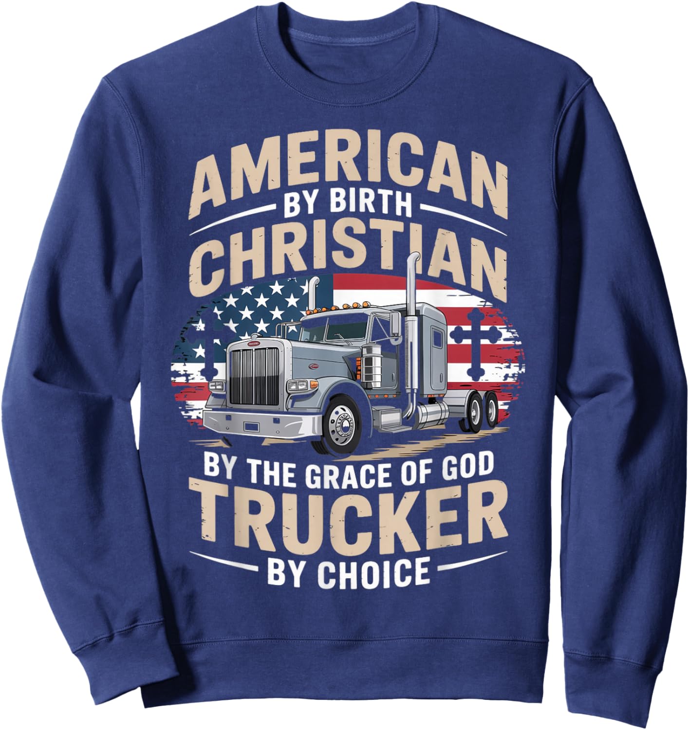 Driven Faith and Diesel Trucking Jesus Christian Trucker Sweatshirt - Sweatshirt | Navy