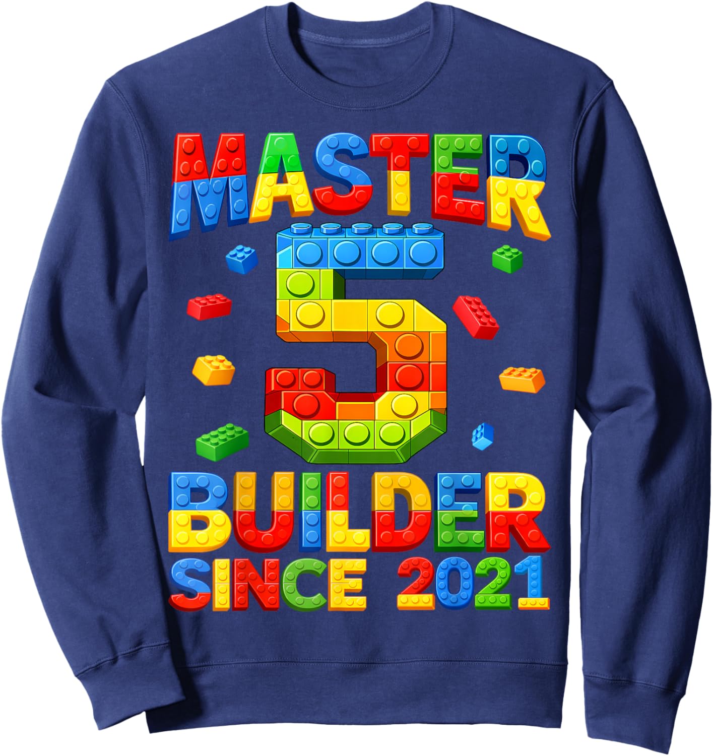 Master Builder 5th Birthday 2021 5 Years Old Building Brick Sweatshirt - Sweatshirt | Navy