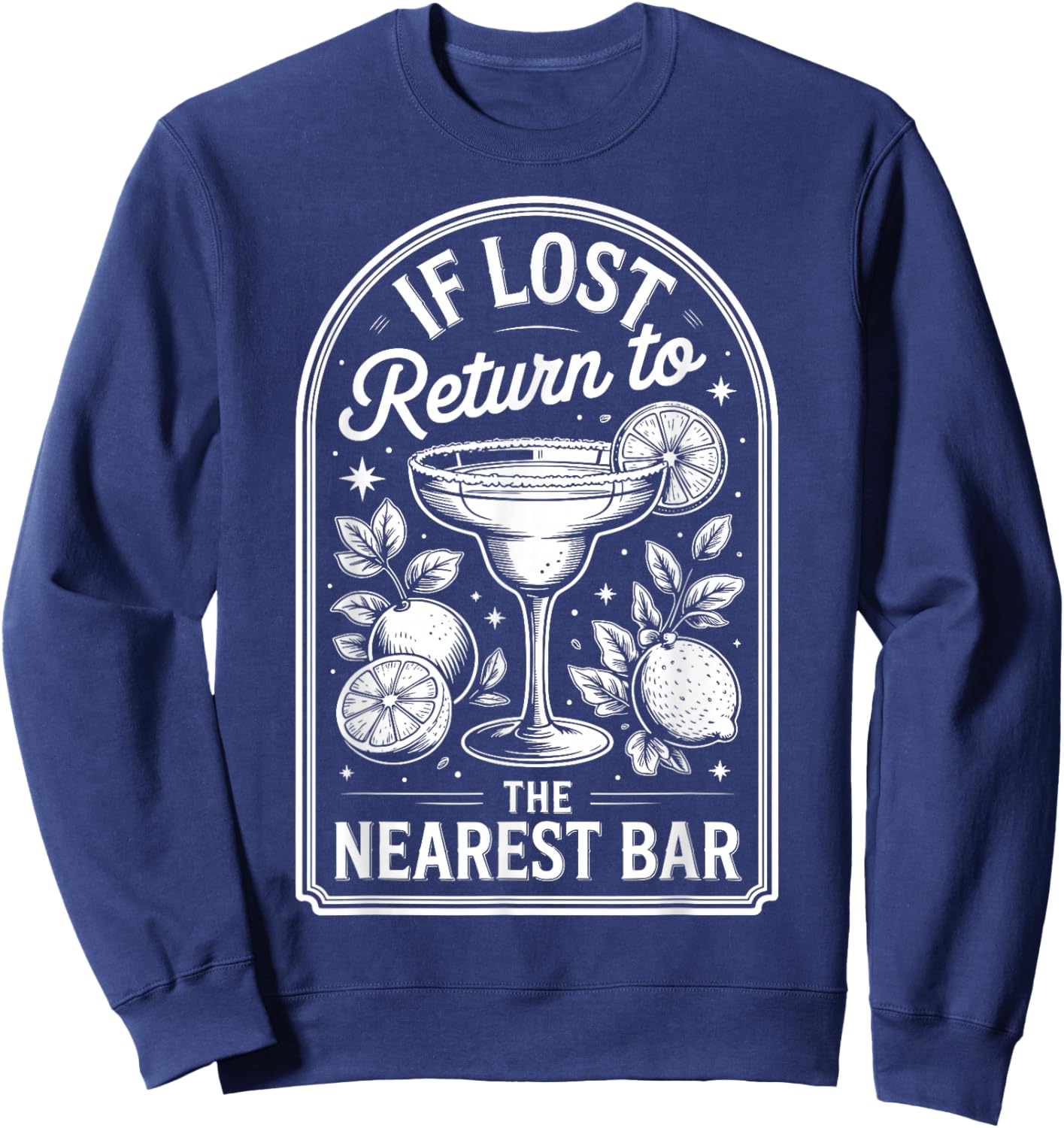 If Lost Return to The Nearest Bar Sweatshirt - Sweatshirt | Navy