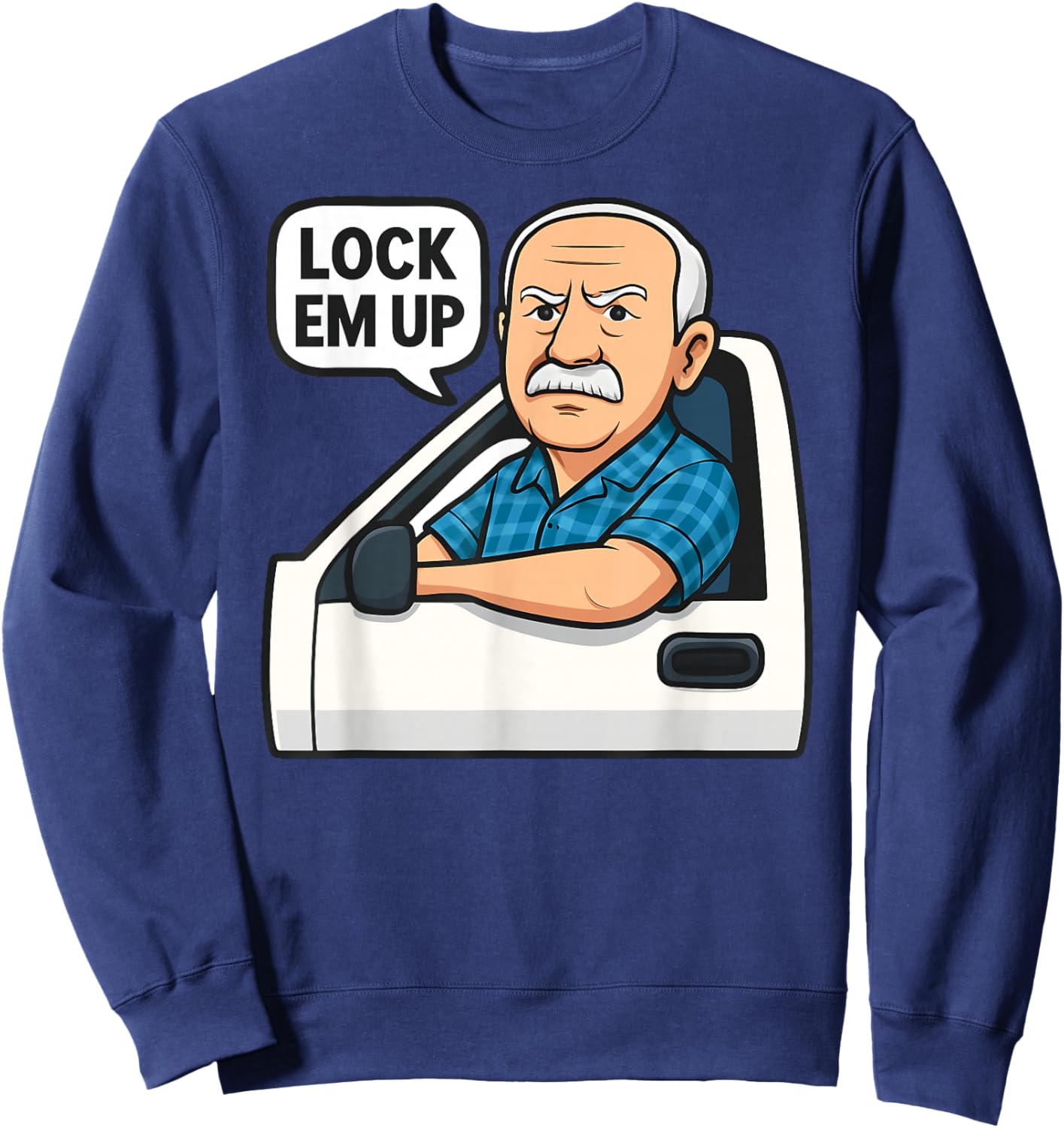 Hit The Road Dude Lock em' Up Funny Women Kids Sweatshirt - Sweatshirt | Navy