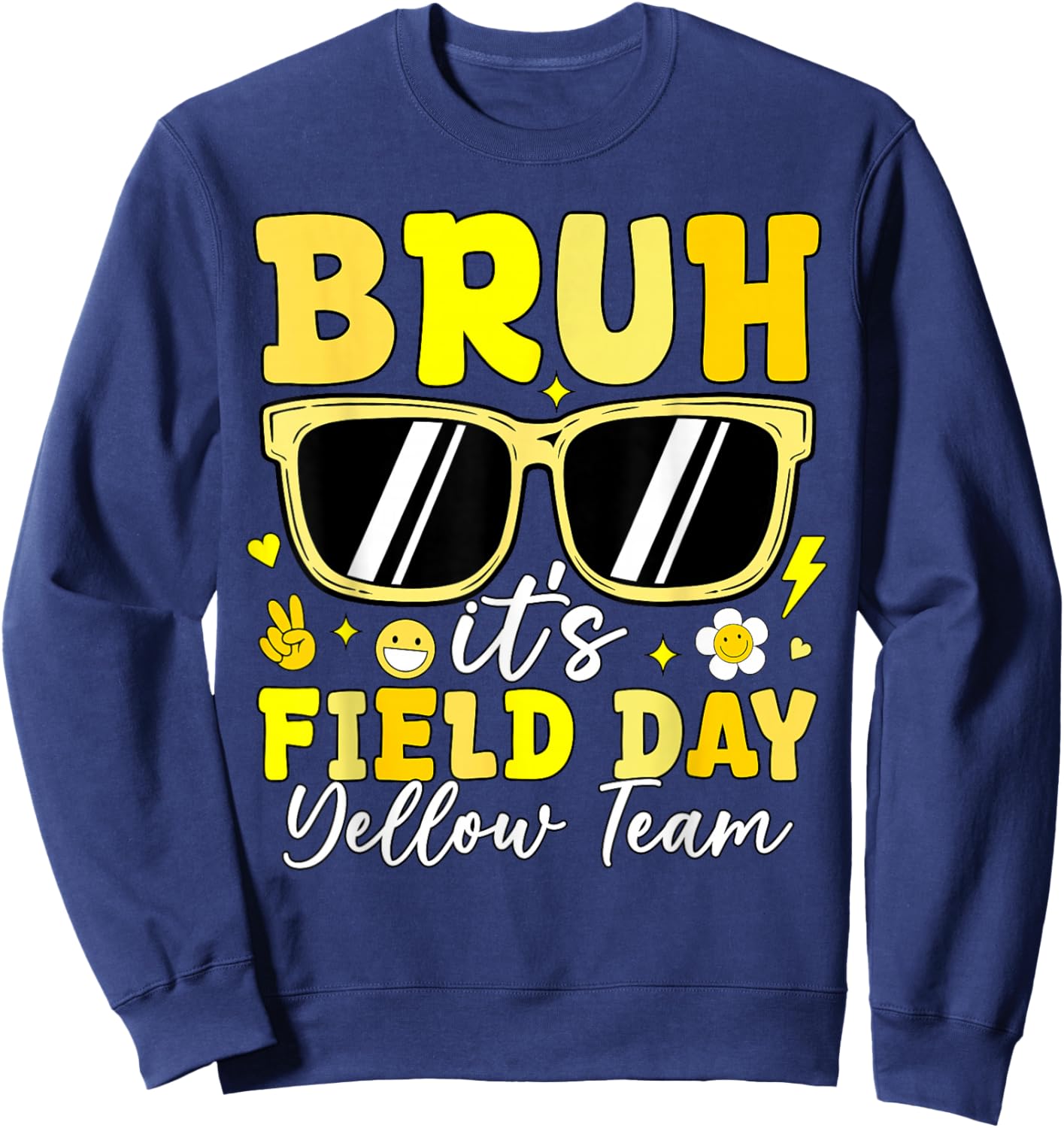 Bruh It's Field Day Yellow Team Outdoor Games Kids Teacher Sweatshirt - Sweatshirt | Navy