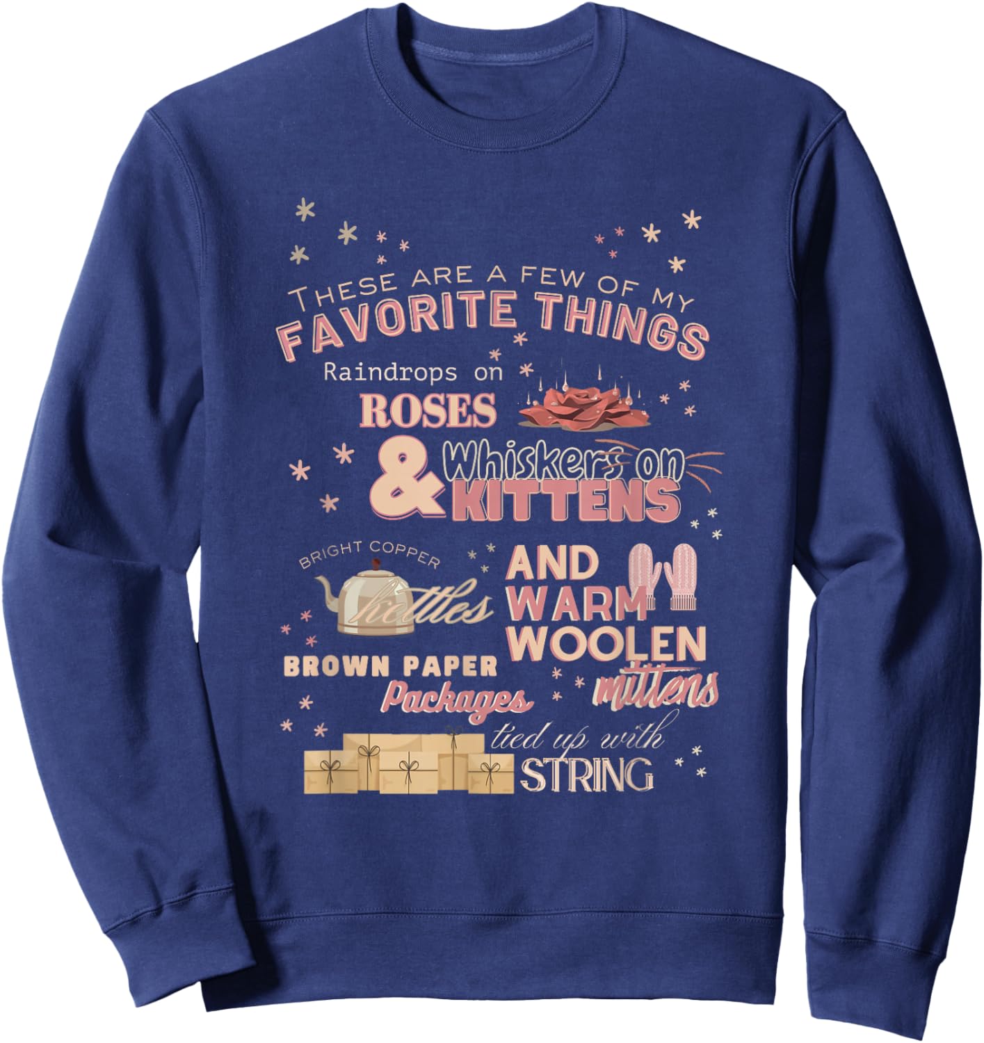 These are a Few of My Favorite Things Christmas Sweatshirt - Sweatshirt | Navy