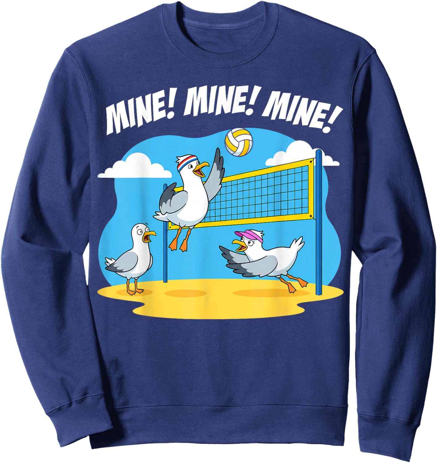 Volleyball Mine Mine Mine Seagull Funny Beach Sweatshirt - Sweatshirt | Navy
