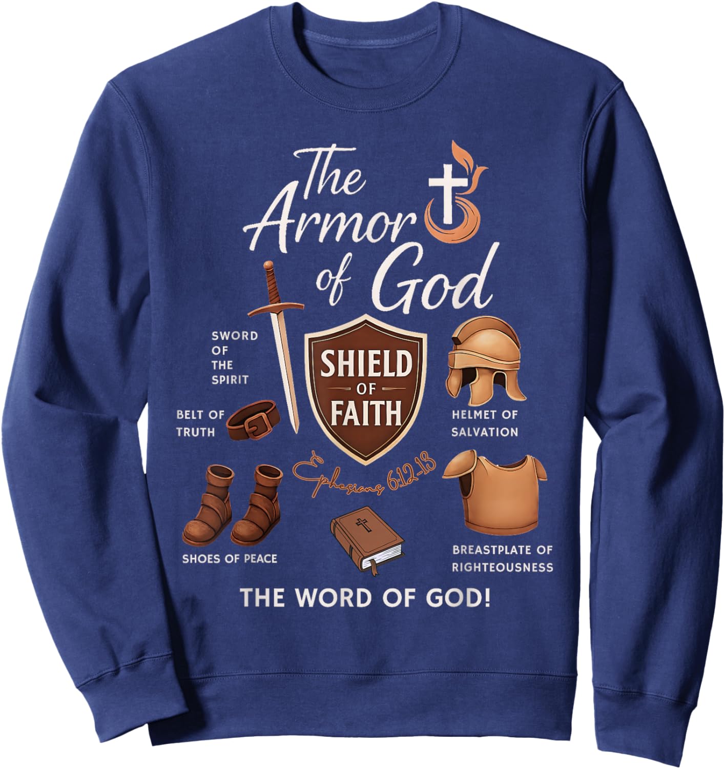Ephesians 6 Armor of God Scripture Battle Faith Art Sweatshirt - Sweatshirt | Navy