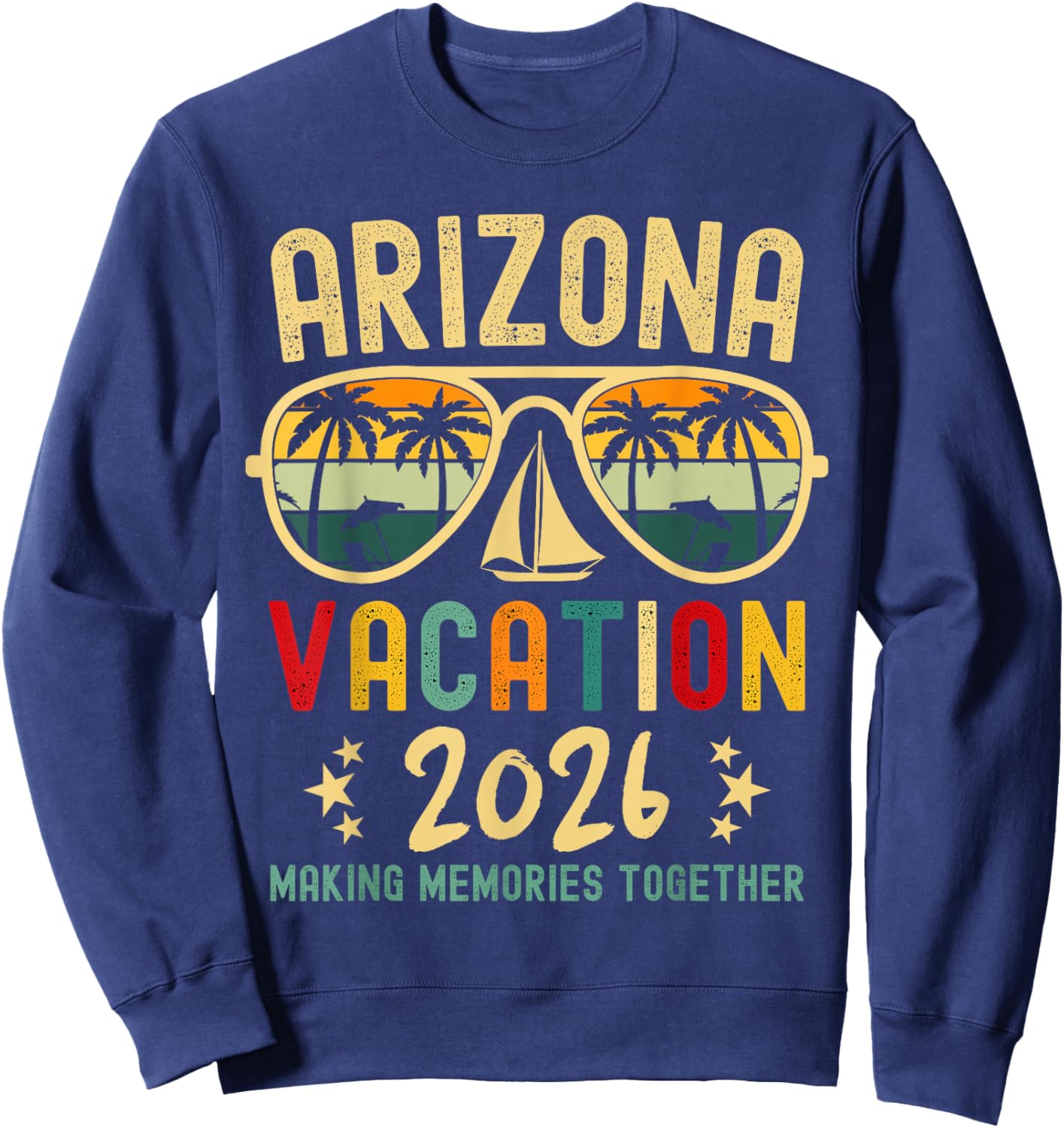 Arizona Vacation Squad 2026 Family Friends Matching Group Sweatshirt - Sweatshirt | Navy