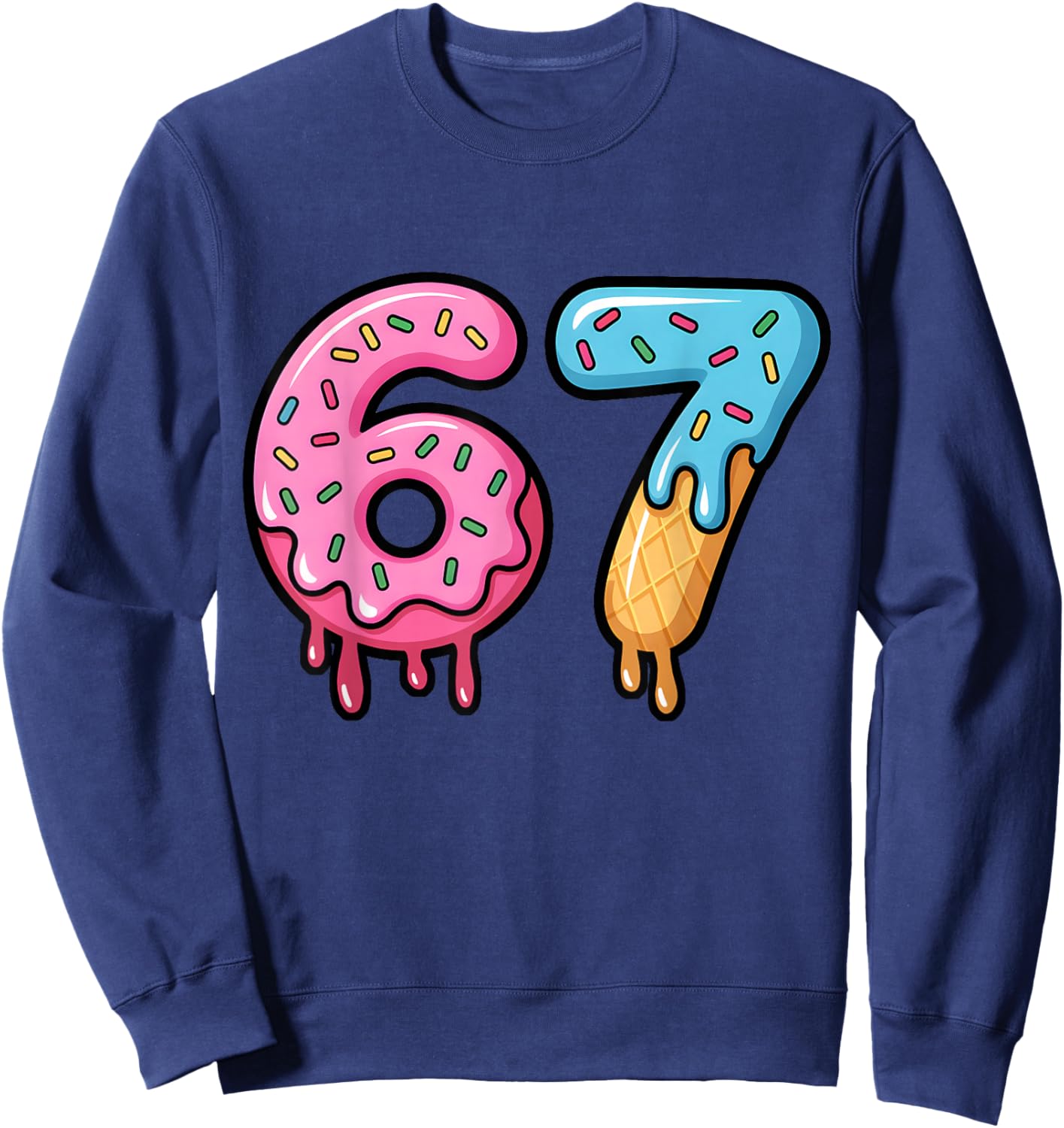 Funny Six Seven Ice Cream Drip Gen Alpha Slang Meme 67 Sweatshirt - Sweatshirt | Navy
