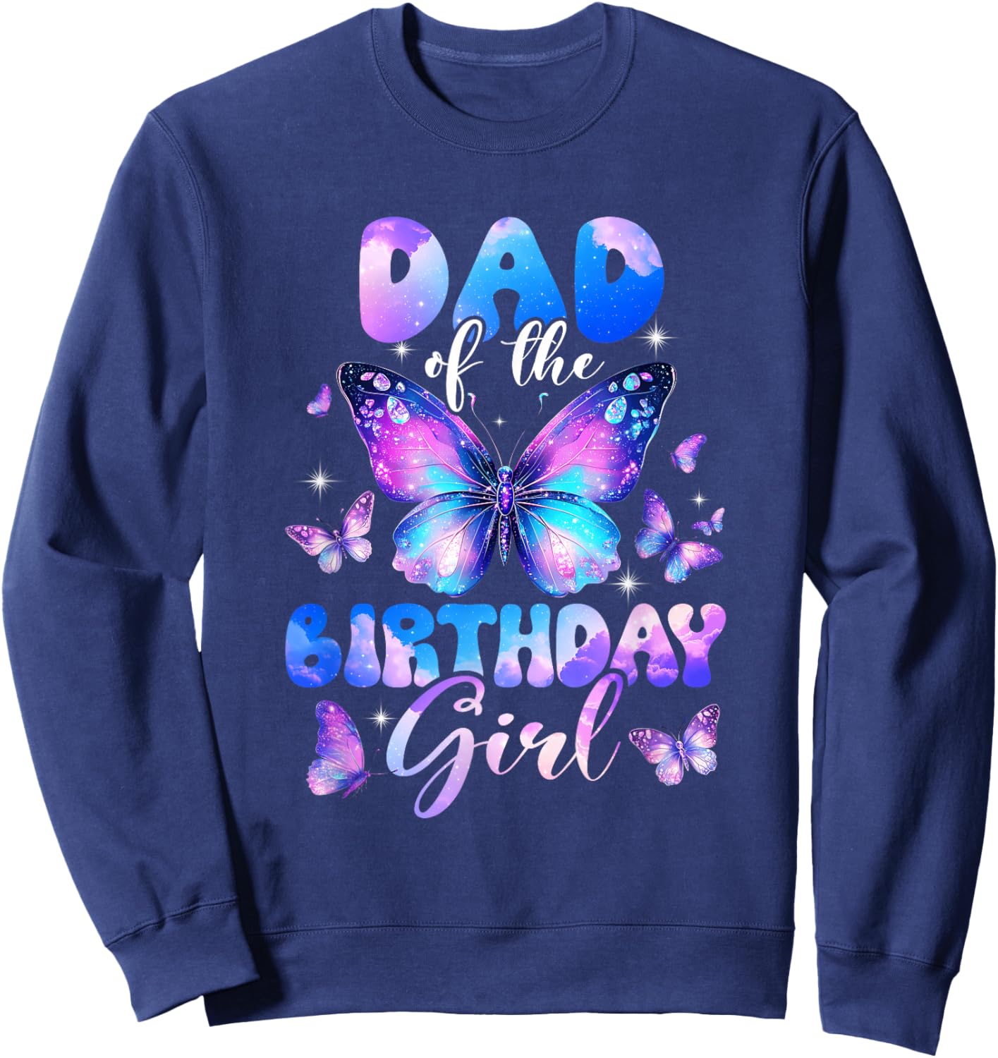 Dad of The Birthday Girl Butterfly Family Matching Sweatshirt - Sweatshirt | Navy