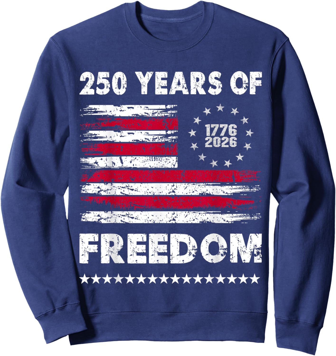 Vintage 250 Years of Freedom 1776 2026 American USA Flag Sweatshirt - Sweatshirt | Navy