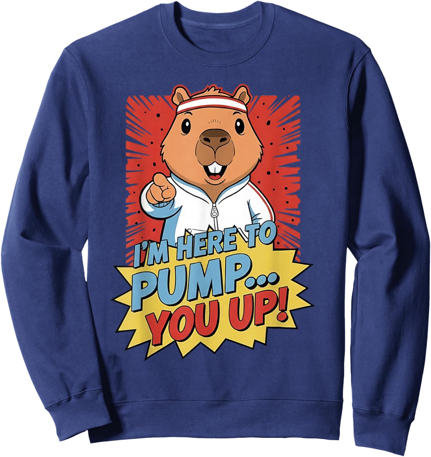 Beaver I'm Here to Pump You Up Sweatshirt - Sweatshirt | Navy