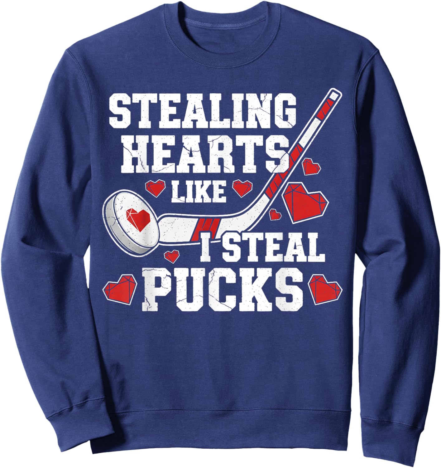 Stealing Hearts Like I Steal Pucks Valentine's Day Hockey Sweatshirt - Sweatshirt | Navy