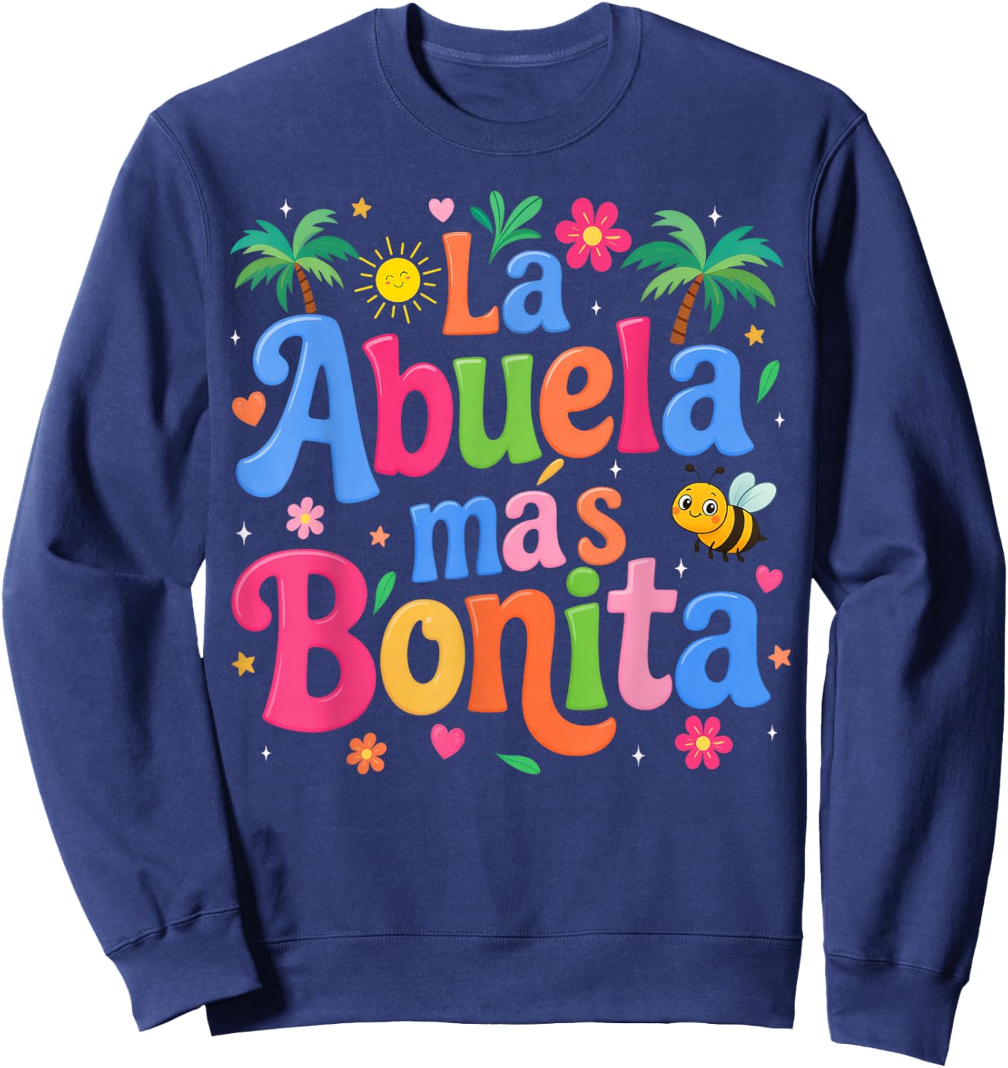 La Abuela Más Bonita Mom Cute Abuela Grandma Mother's Day Sweatshirt - Sweatshirt | Navy