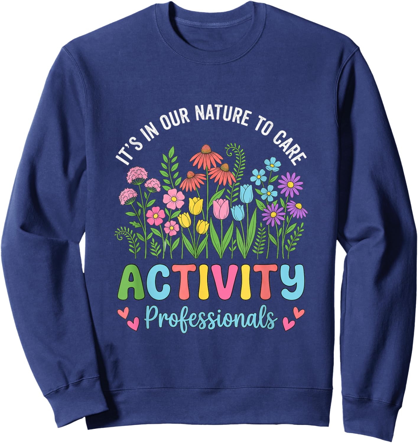 Activity Manager Activity Professionals Activity Coordinator Sweatshirt - Sweatshirt | Navy
