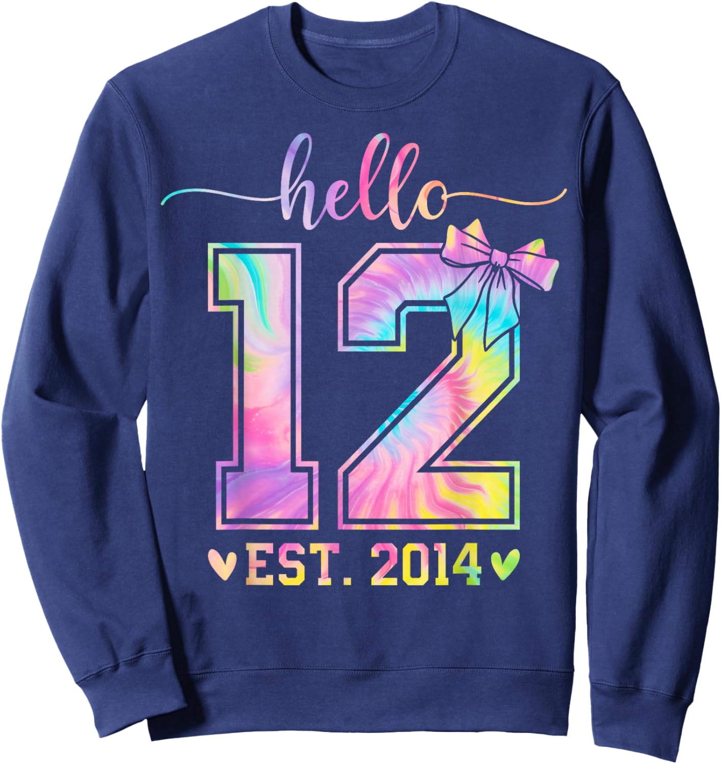 Hello Twelve EST 2014 12th Birthday Coquette 12 Year Girl Sweatshirt - Sweatshirt | Navy