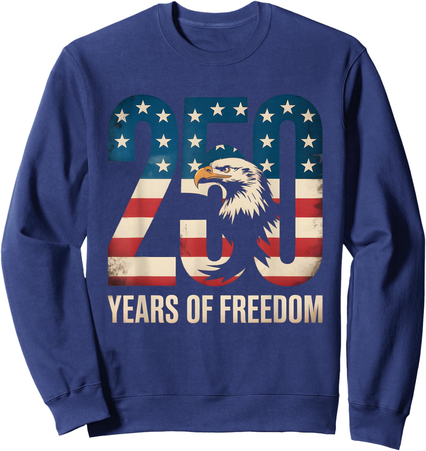 250 Years of Freedom | American 1776–2026 Patriotic Sweatshirt - Sweatshirt | Navy