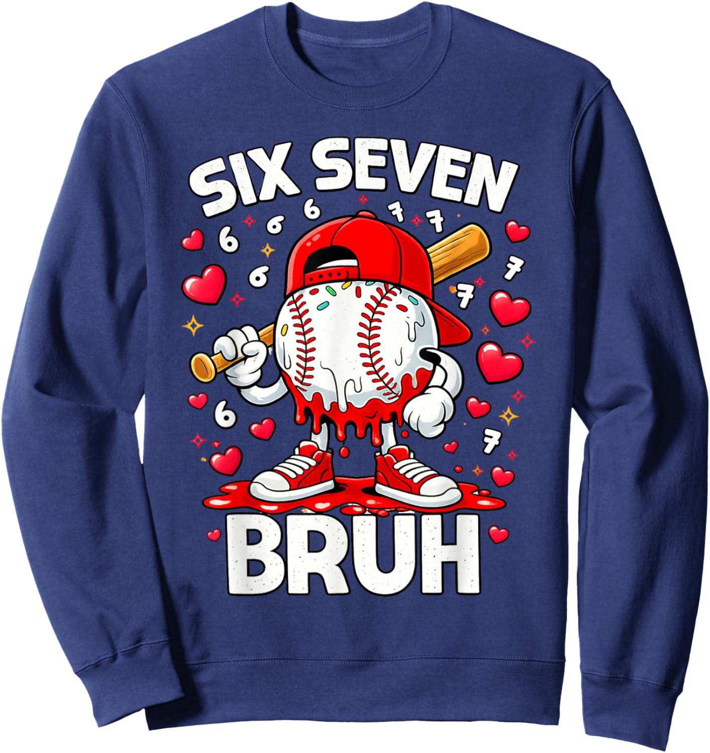 Valentines Day Six Seven Bruh 6 7 Meme Baseball Drip Boys Sweatshirt - Sweatshirt | Navy