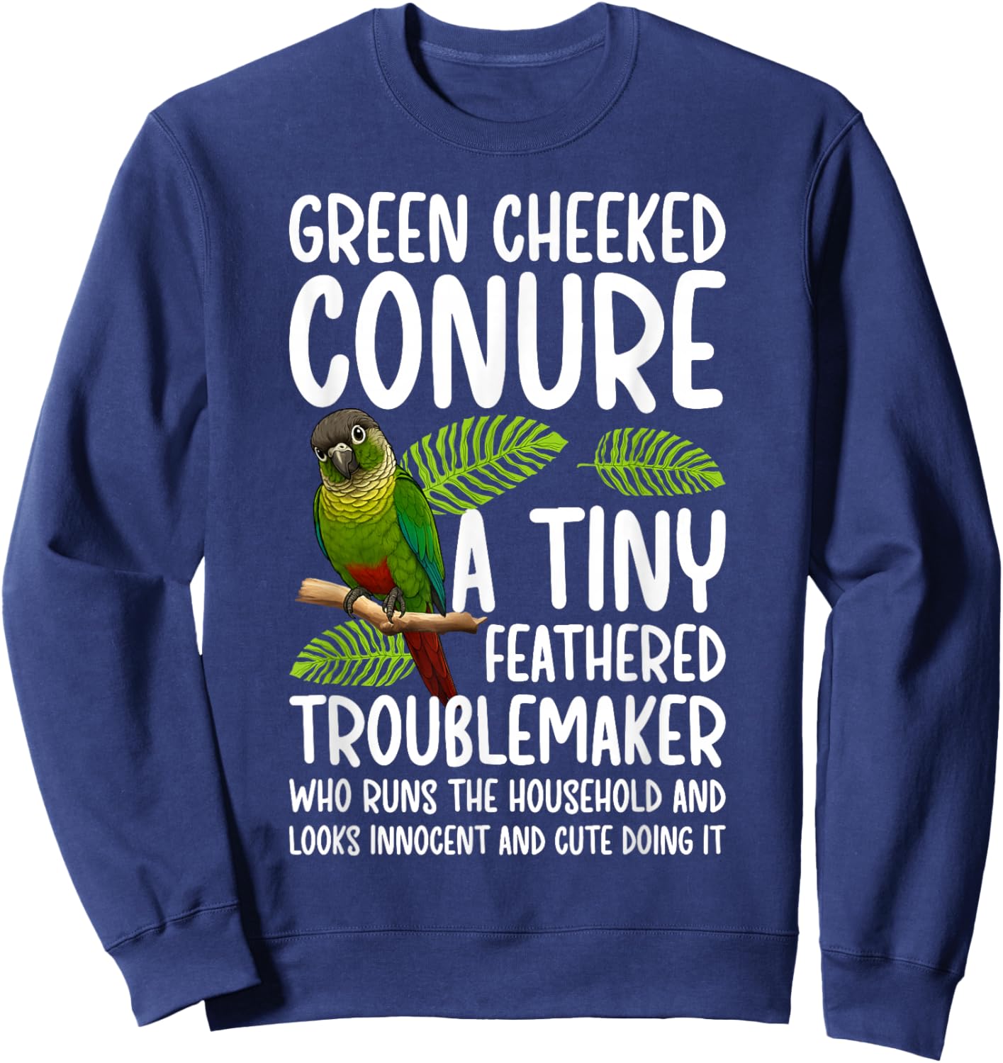 Sun Conure Definition Green Cheeked Conure Owner Sweatshirt - Sweatshirt | Navy