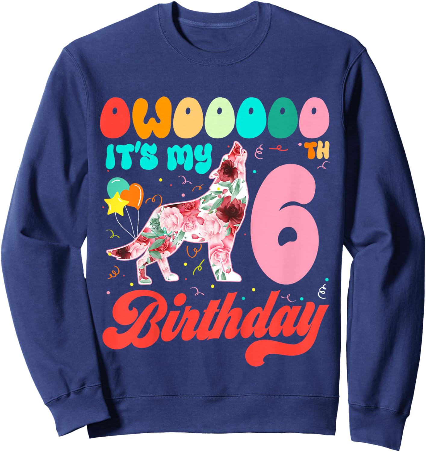 Howling 6th Birthday Wolf 6 Years Old Wolves Lover Sweatshirt - Sweatshirt | Navy