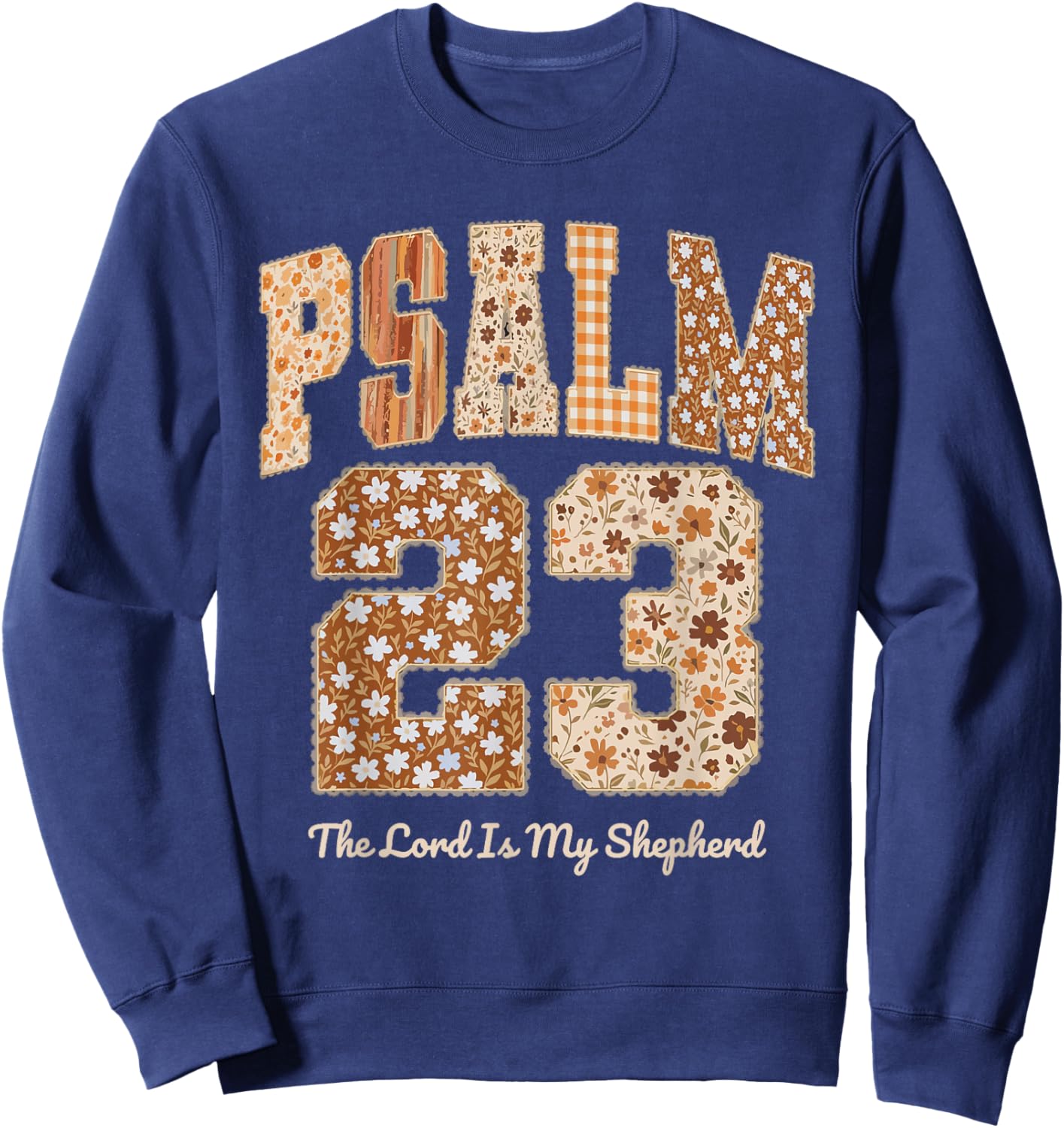 Psalm 23 Bible Verse Religious Christian Sweatshirt - Sweatshirt | Navy