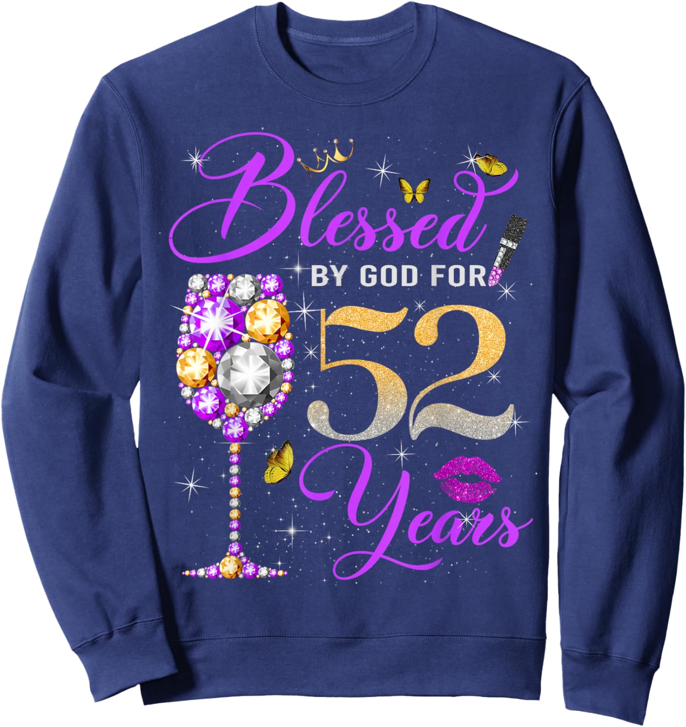 Blessed by God for 52 Years Old Women 52nd Birthday Queen Sweatshirt - Sweatshirt | Navy