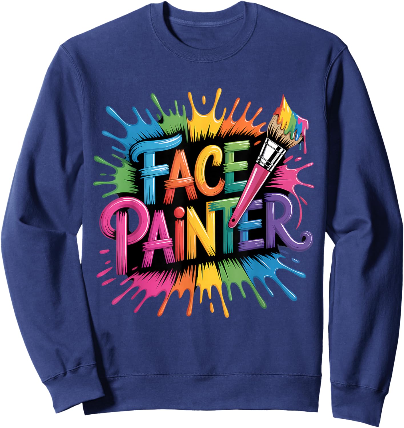 Makeup Artist Face Painting Face Artist Face Painter Sweatshirt - Sweatshirt | Navy