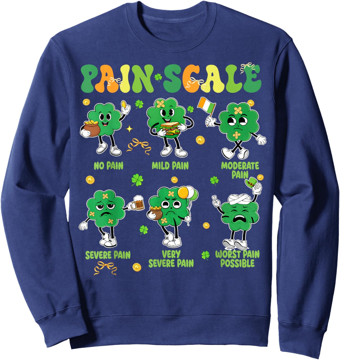 Pain Scale Shamrock Funny Nurse St Patricks Day Men Women Sweatshirt - Sweatshirt | Navy