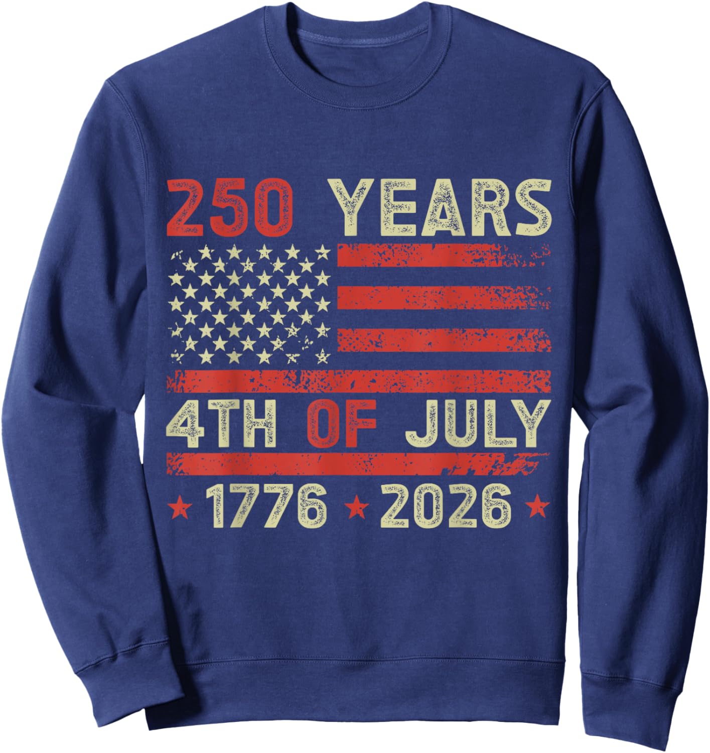 250th Anniversary 4th of July 2026 USA 250th Anniversary Sweatshirt - Sweatshirt | Navy