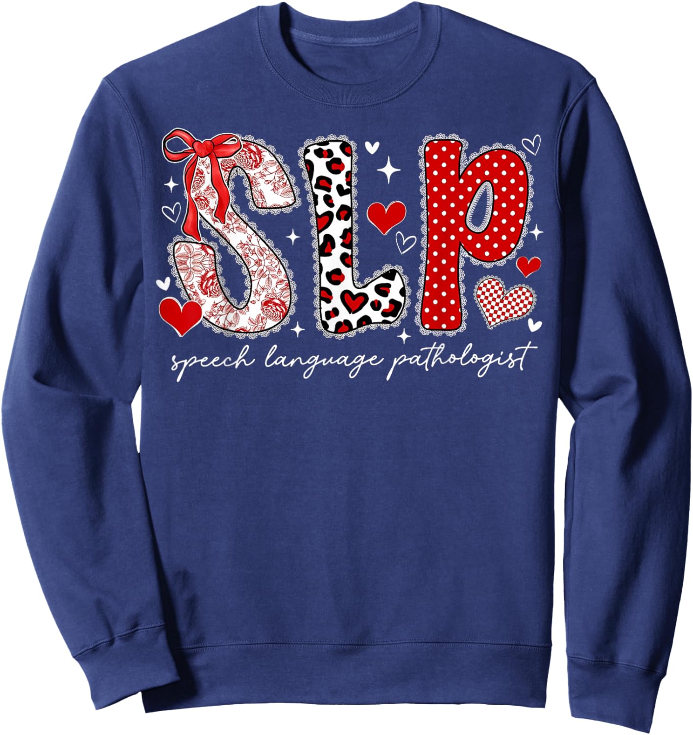 Speech Language Pathologist Valentines Day SLP Therapy Sweatshirt - Sweatshirt | Navy