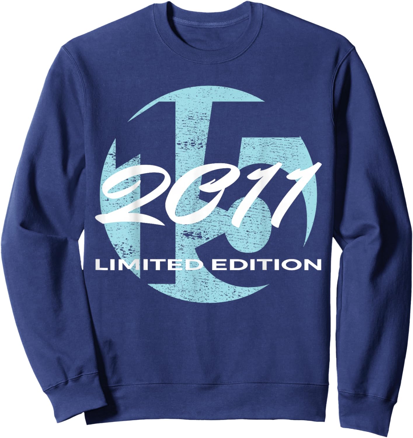 15th Birthday Girl boy 15 Years 2011 Funny Gift Sweatshirt - Sweatshirt | Navy