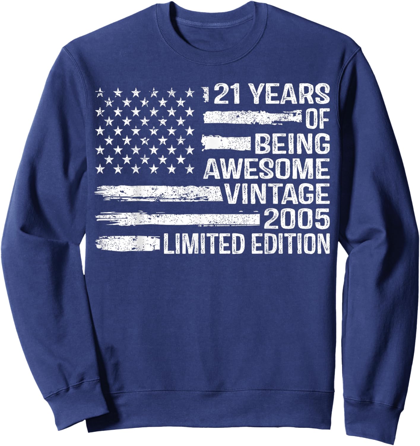 21 Years Old Birthday Vintage American Flag 21st Birthday Sweatshirt - Sweatshirt | Navy
