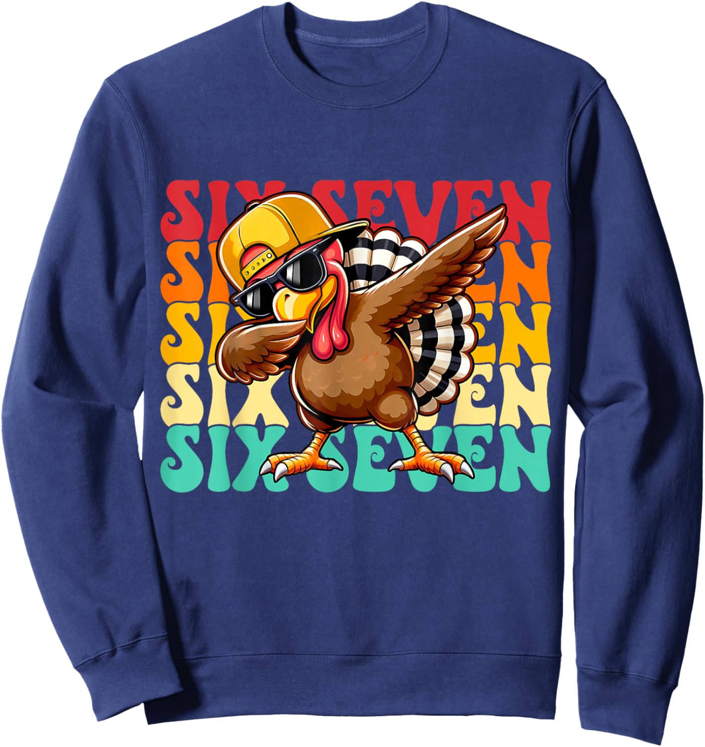 Funny Dabbing Turkey Six Seven 6 7 Squad Thanksgiving Day Sweatshirt - Sweatshirt | Navy