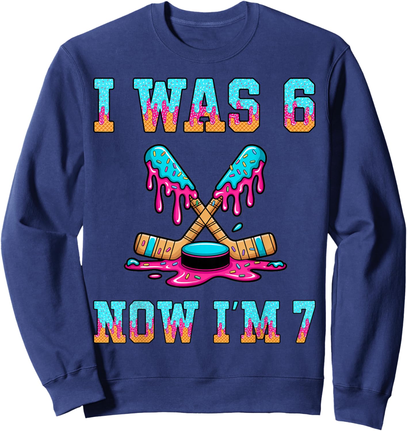 I was 6 Now I'm 7 Hockey Boys 7th Birthday Theme Kids Girls Sweatshirt - Sweatshirt | Navy