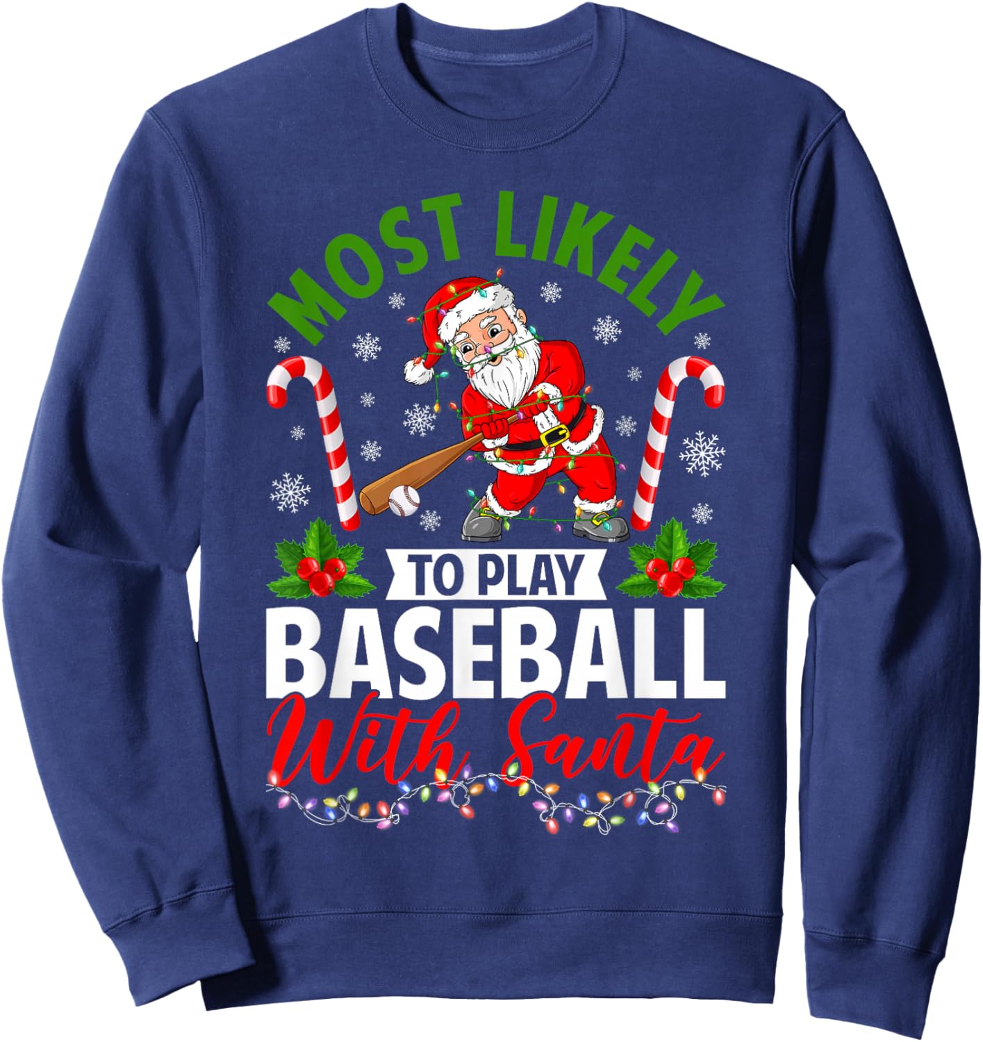 Most Likely to Play Baseball with Santa Christmas Pajamas Sweatshirt - Sweatshirt | Navy