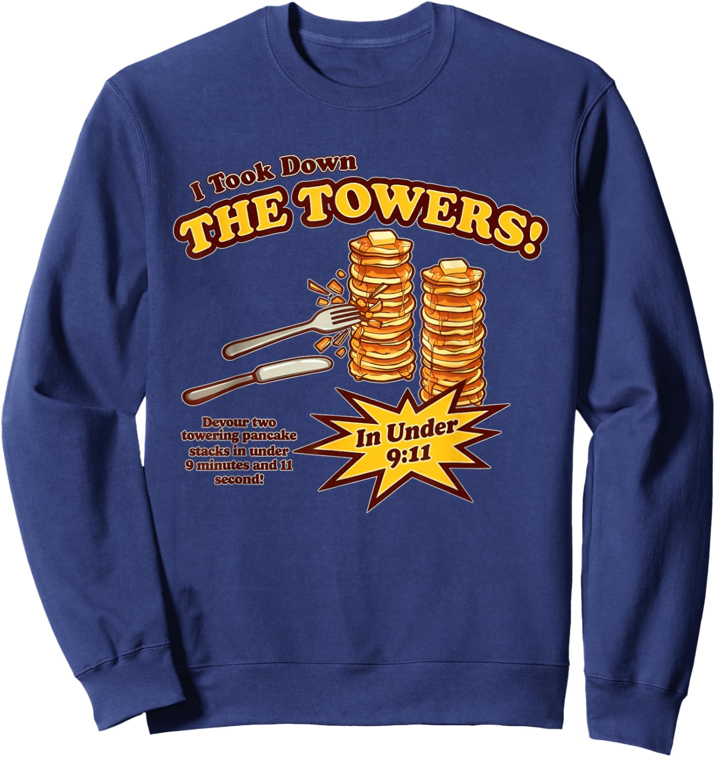 Vintage I Took Down The Towers Pancake Funny Women Sweatshirt - Sweatshirt | Navy