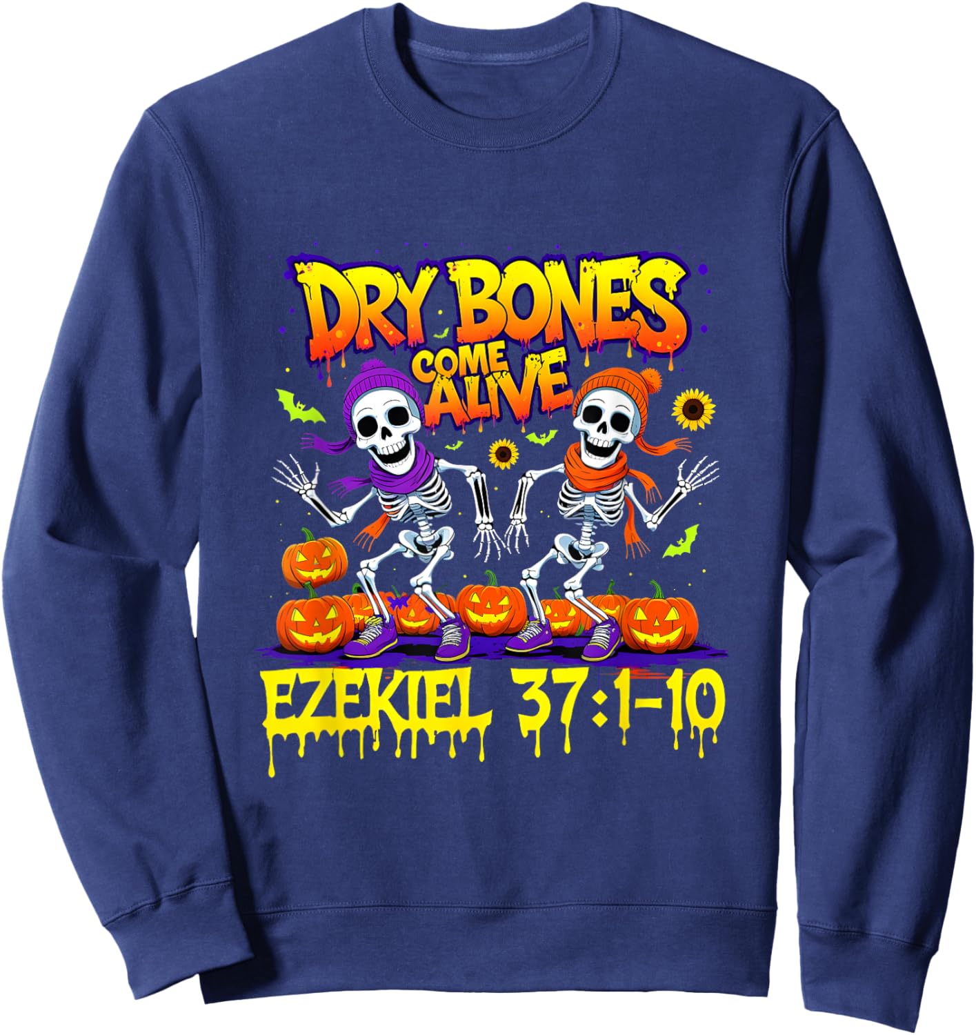 Dry Bones Come Alive Ezekiel 37 Bible Verse Christian Sweatshirt - Sweatshirt | Navy