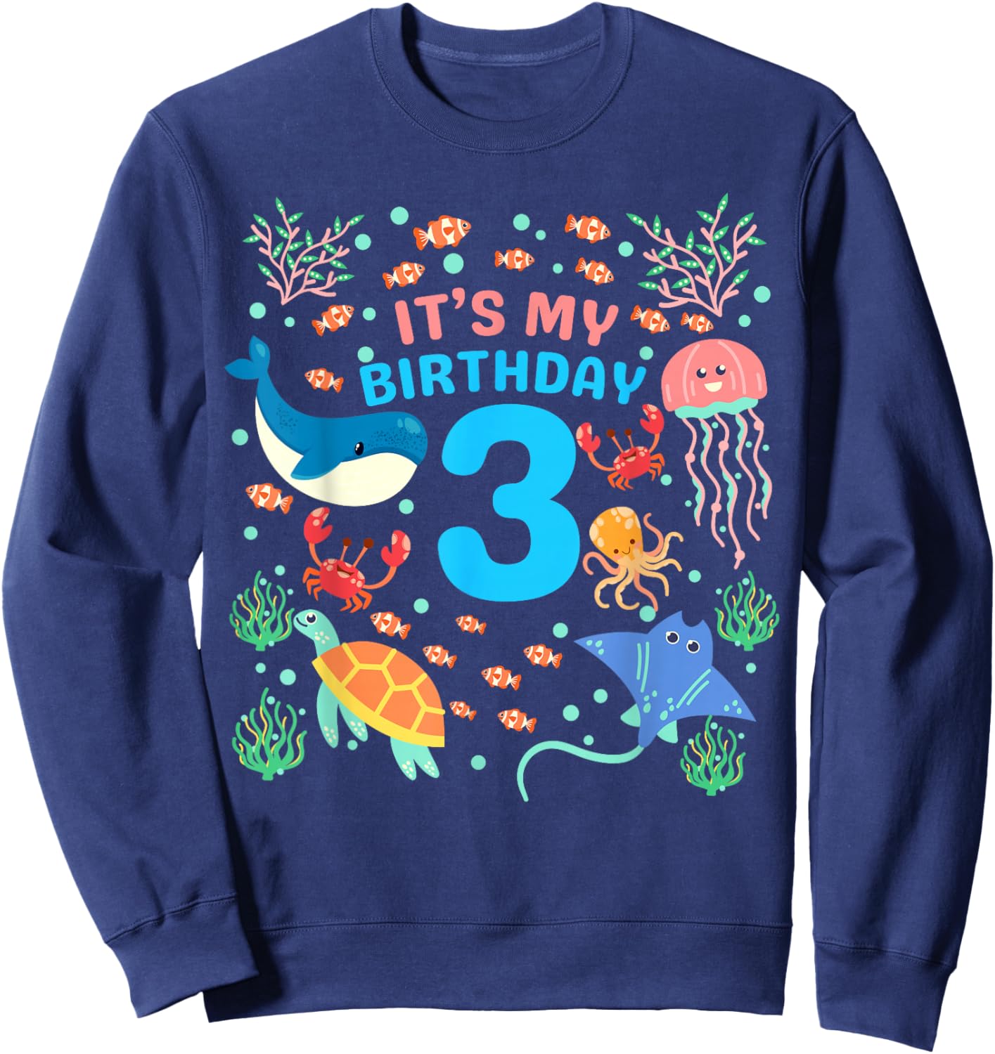 3rd It's My Birthday Ocean 3 Year Old Sea Fish Aquarium Sweatshirt - Sweatshirt | Navy