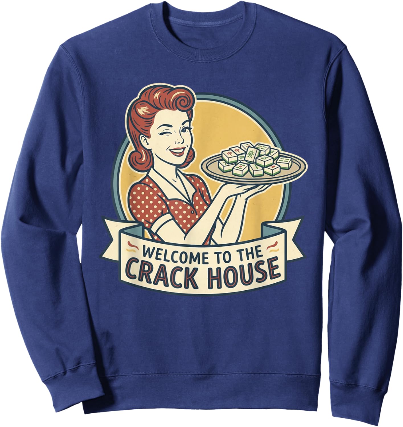 Funny Mahjong Welcome to The Crack House Game Night Sweatshirt - Sweatshirt | Navy