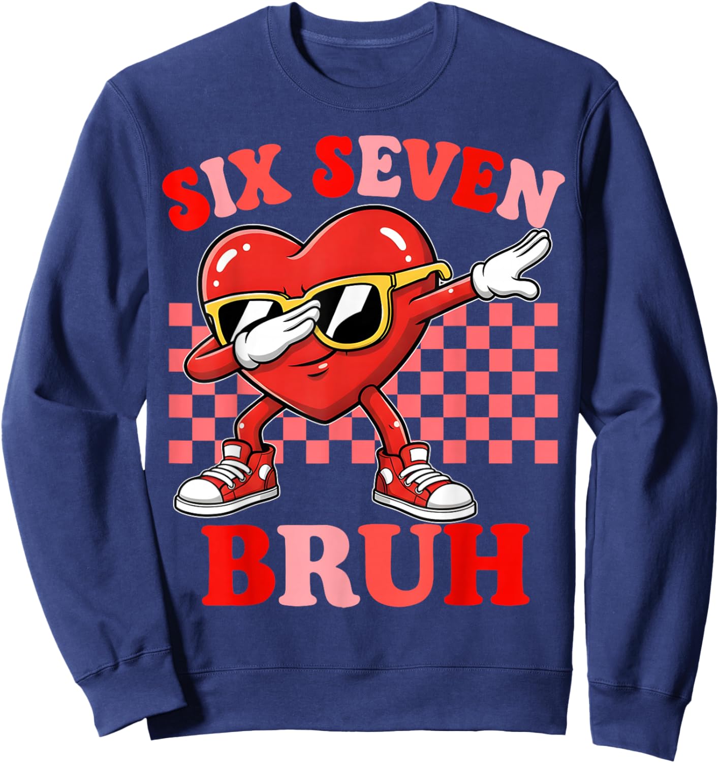 Six Seven 67 Meme Cool Valentine’s for Teens Boys Girls Kids Sweatshirt - Sweatshirt | Navy