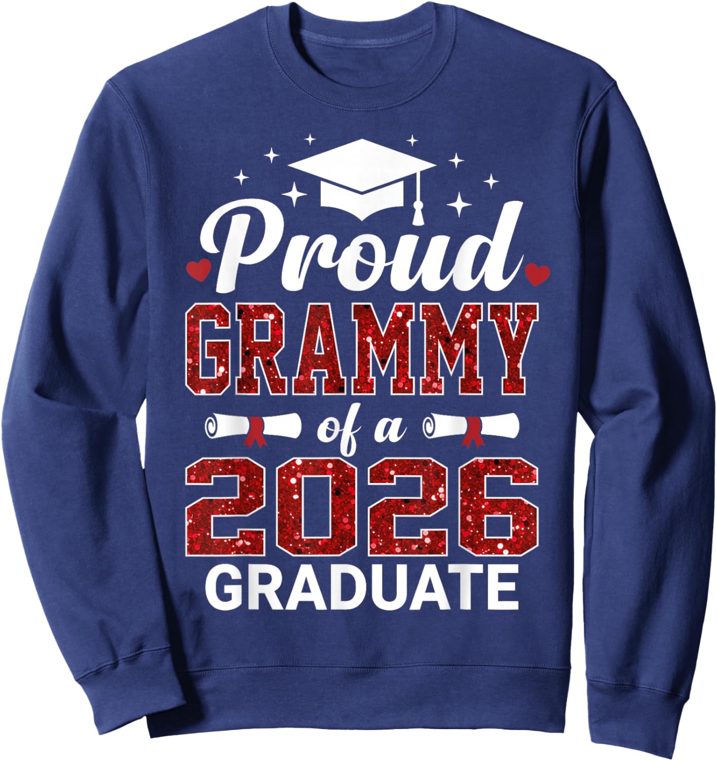 Proud Grammy of A 2026 Graduate Class of Graduation Sweatshirt - Sweatshirt | Navy