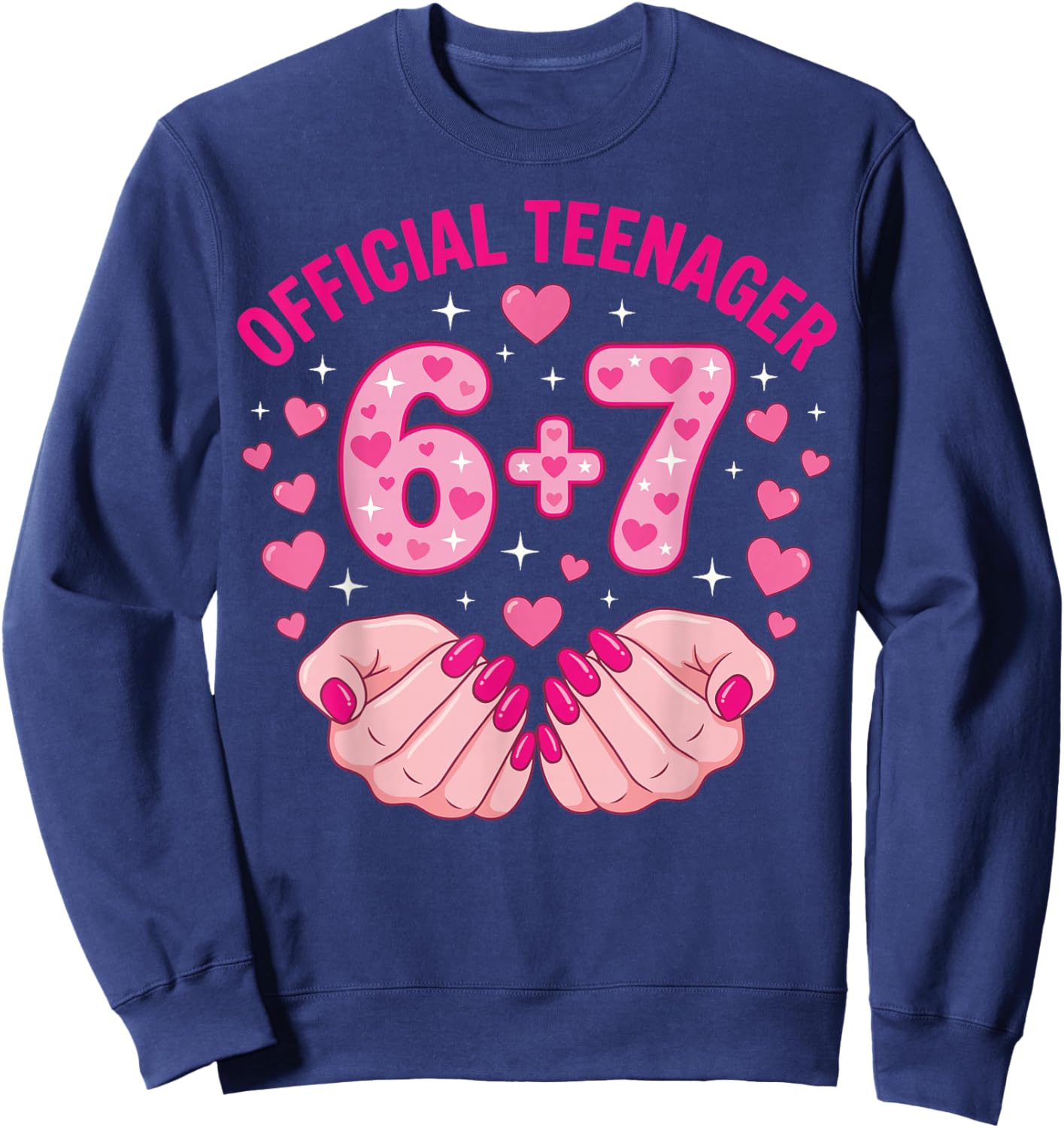 6+7 Year Old Girls Teenager Nails 13th Birthday Girl 67 Sweatshirt - Sweatshirt | Navy