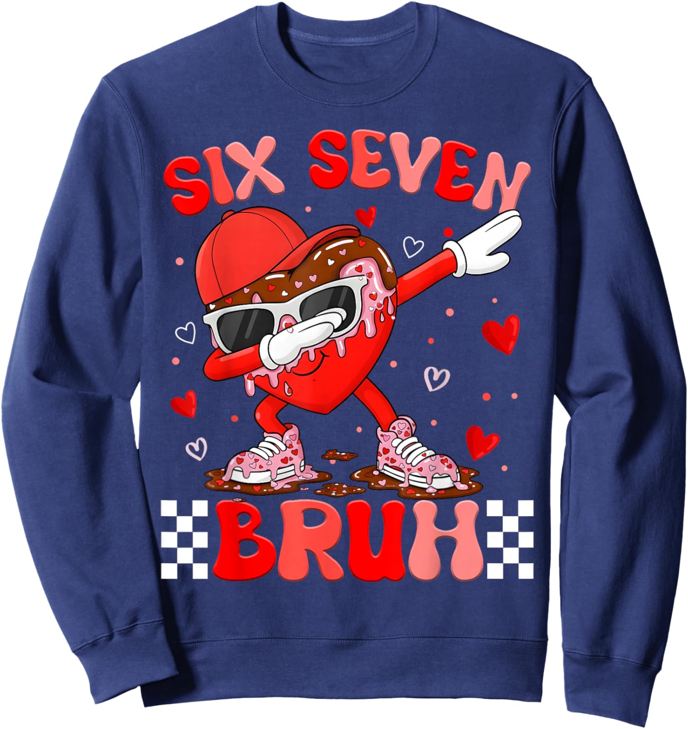 Bruh 67 Valentines Six Seven Meme Drip Heart 6 7 Boys Kids Sweatshirt - Sweatshirt | Navy