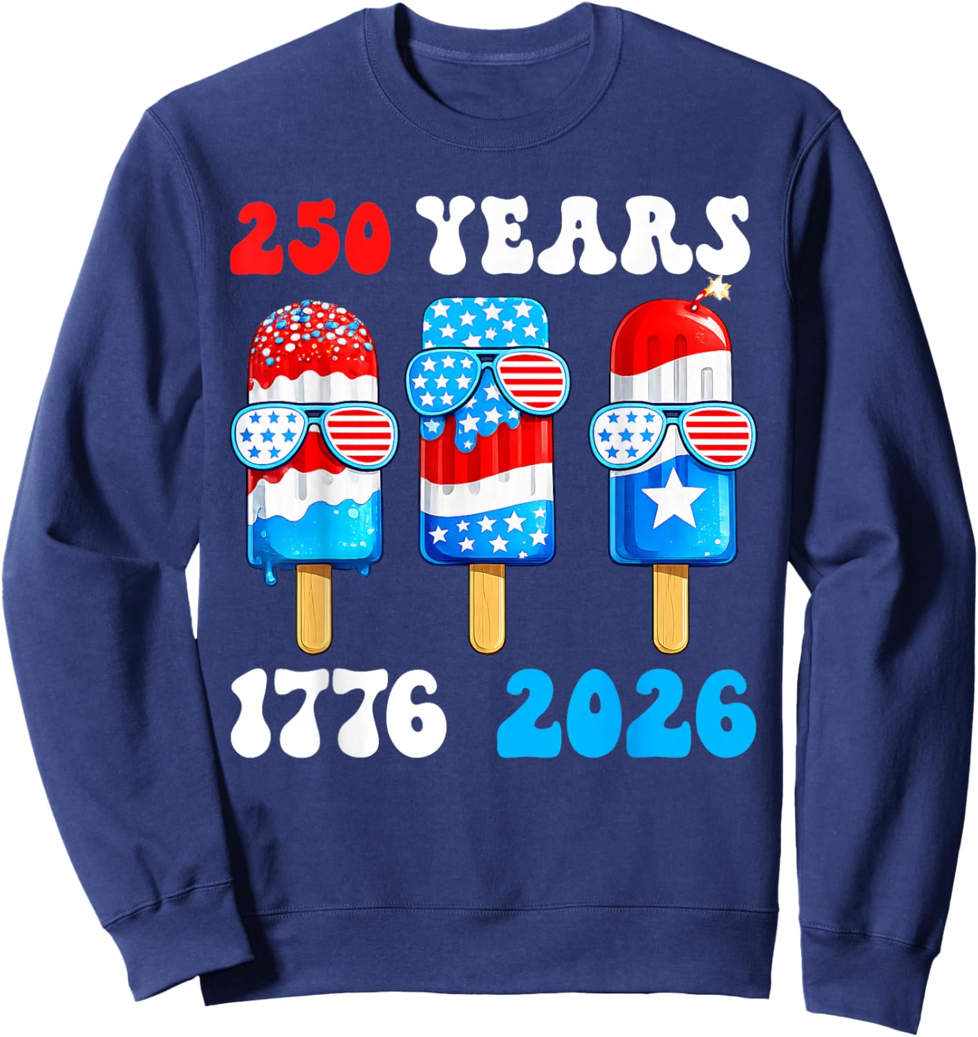 250 Years American 1776 2026 250th USA 4th of July Boy Kids Sweatshirt - Sweatshirt | Navy