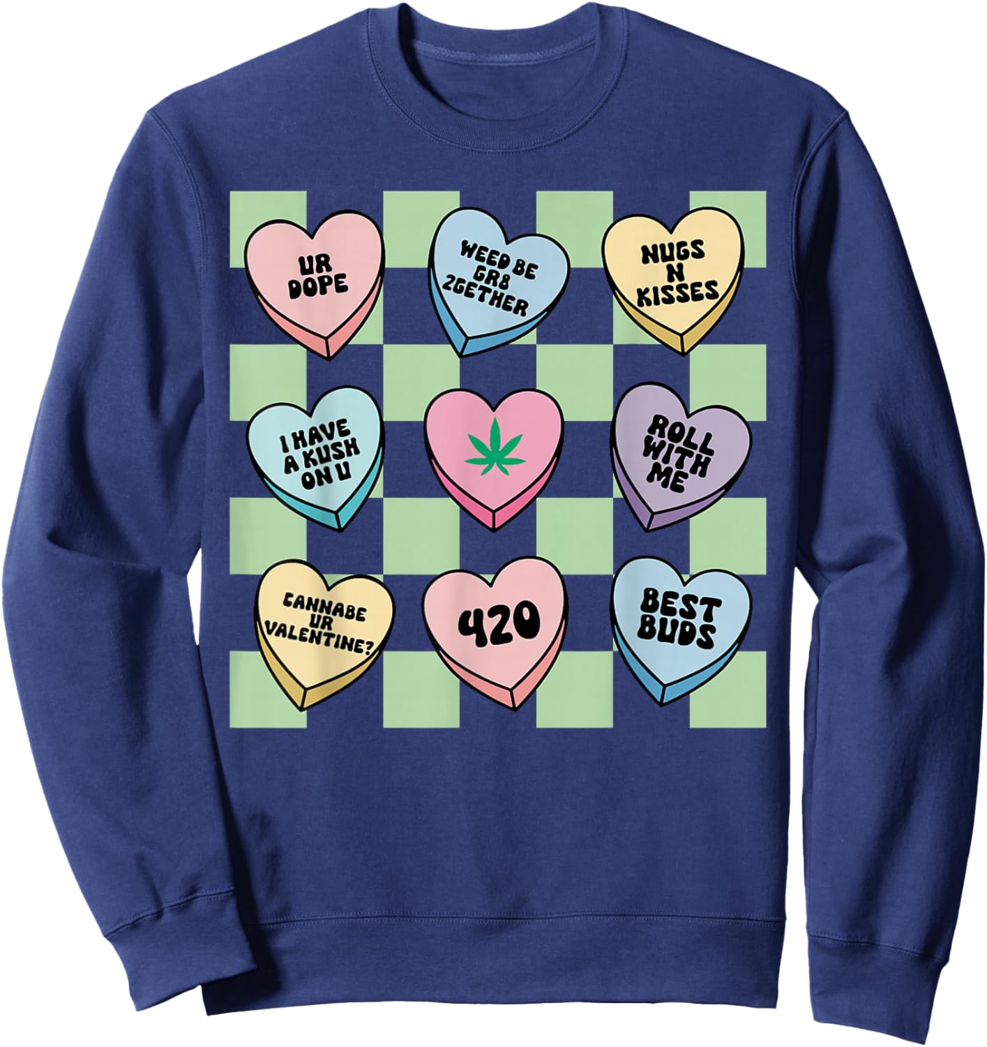 Retro Cannabis Candy Heart Valentines Marijuana Weed Stoner Sweatshirt - Sweatshirt | Navy