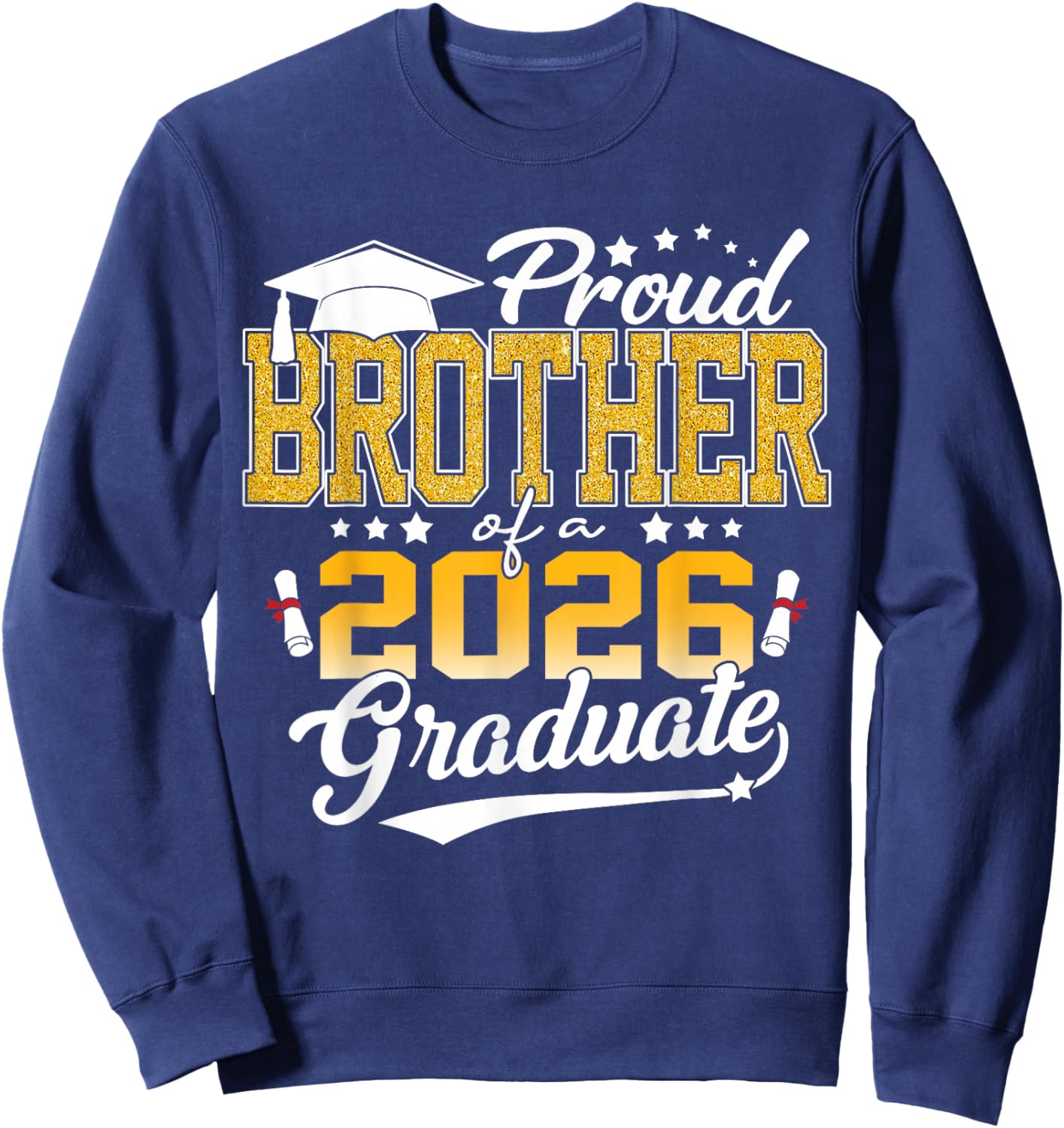 Senior 2026 Proud Brother of A Class of 2026 Graduate Family Sweatshirt - Sweatshirt | Navy