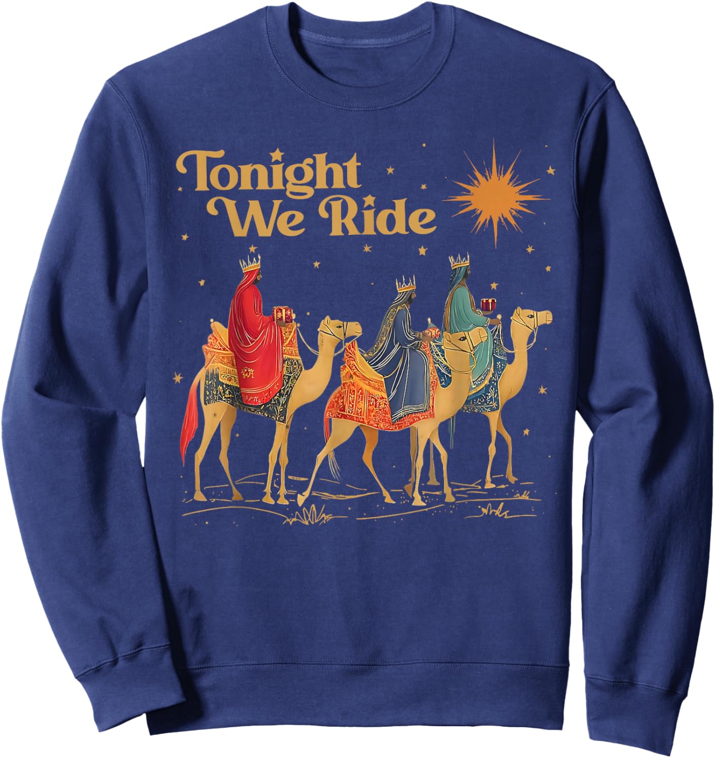 Tonight We Ride Christian Jesus Faith Bible Verse Religion Sweatshirt - Sweatshirt | Navy