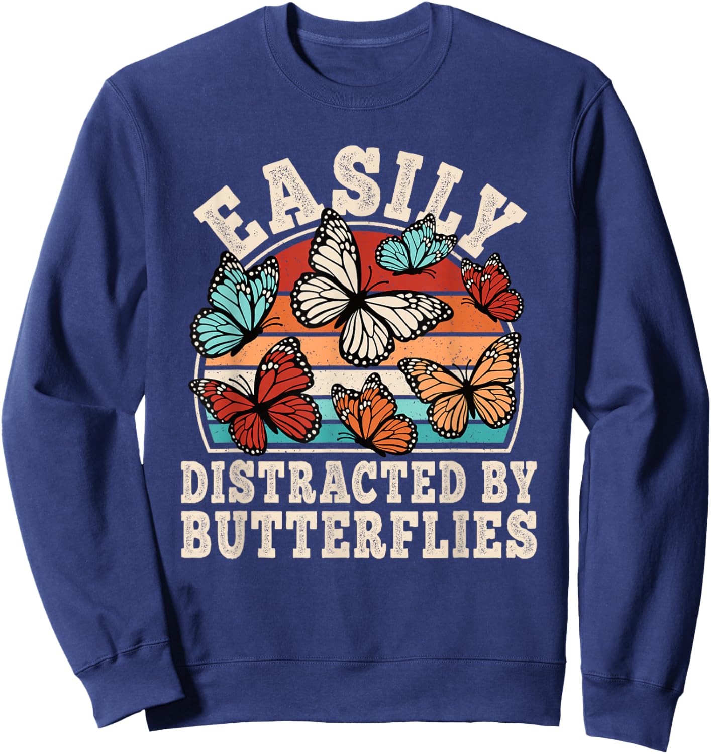 Easily Distracted by Butterflies Retro Butterfly Men Women Sweatshirt - Sweatshirt | Navy